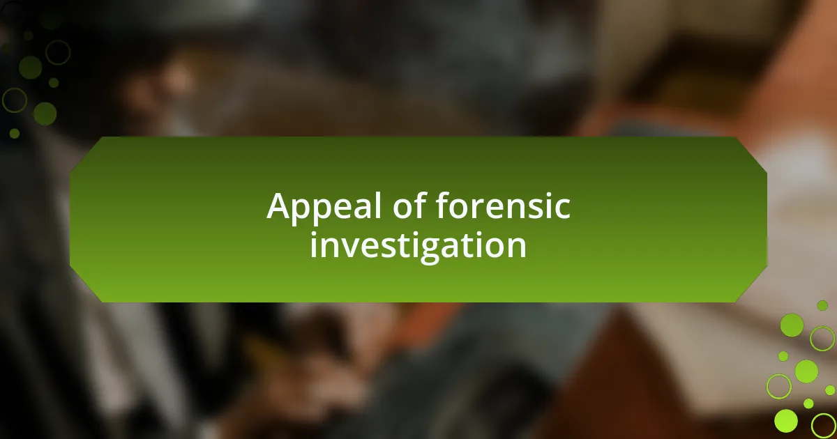 Appeal of forensic investigation