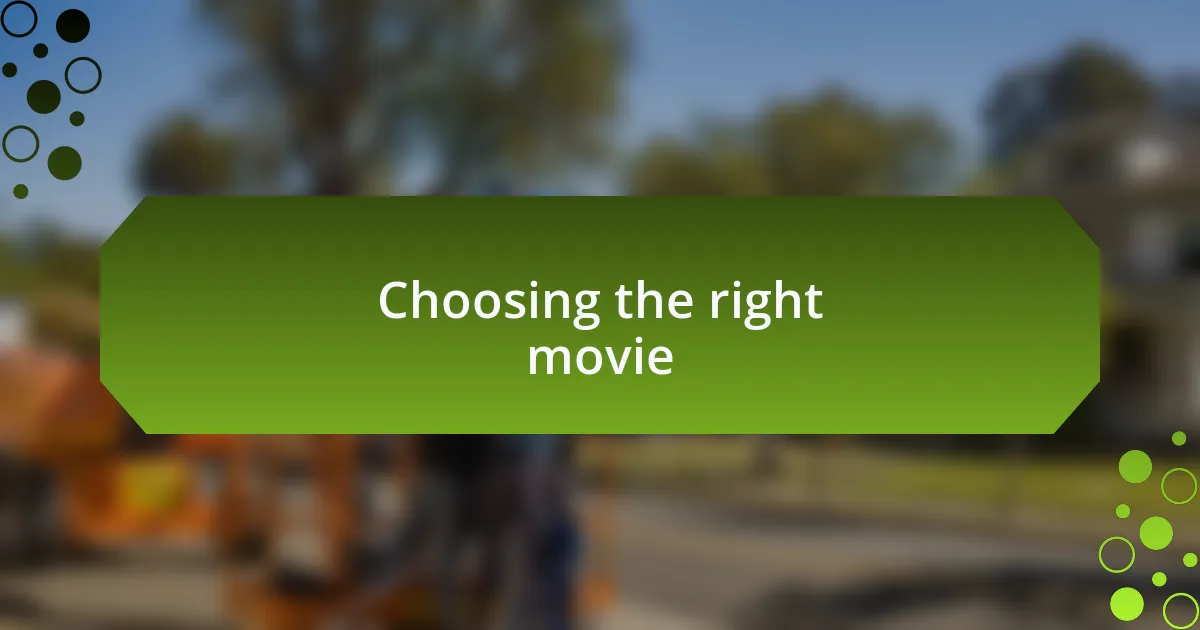 Choosing the right movie