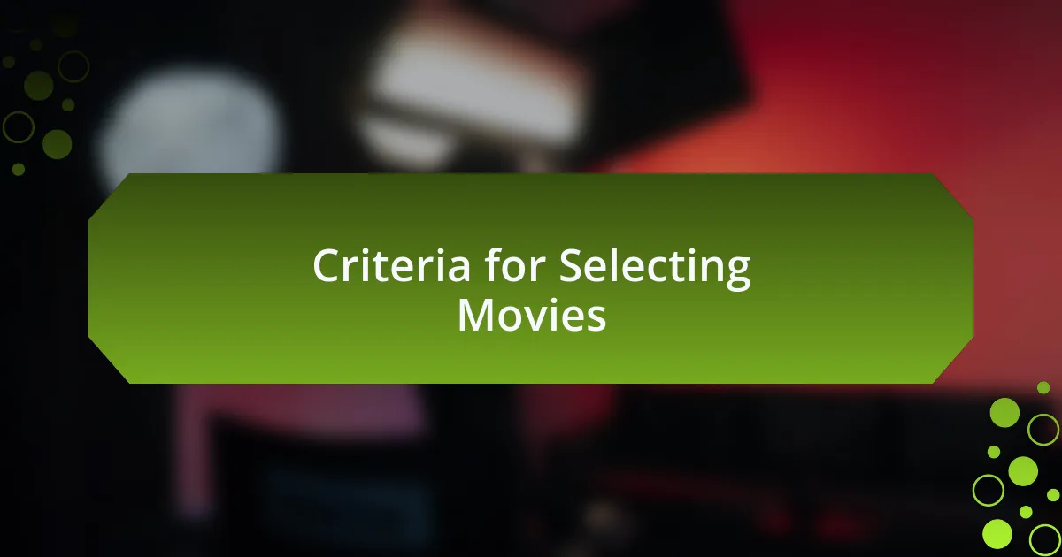 Criteria for Selecting Movies