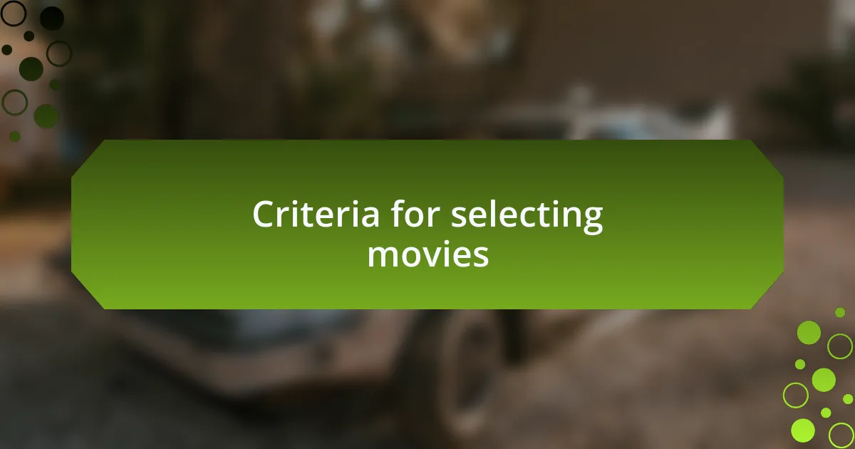 Criteria for selecting movies