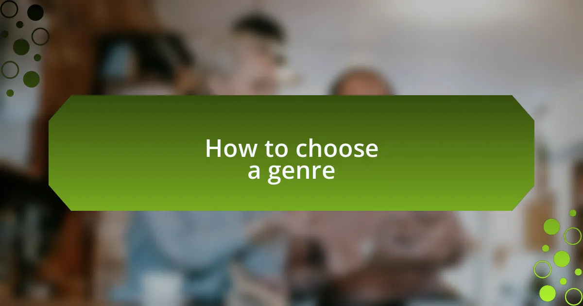 How to choose a genre