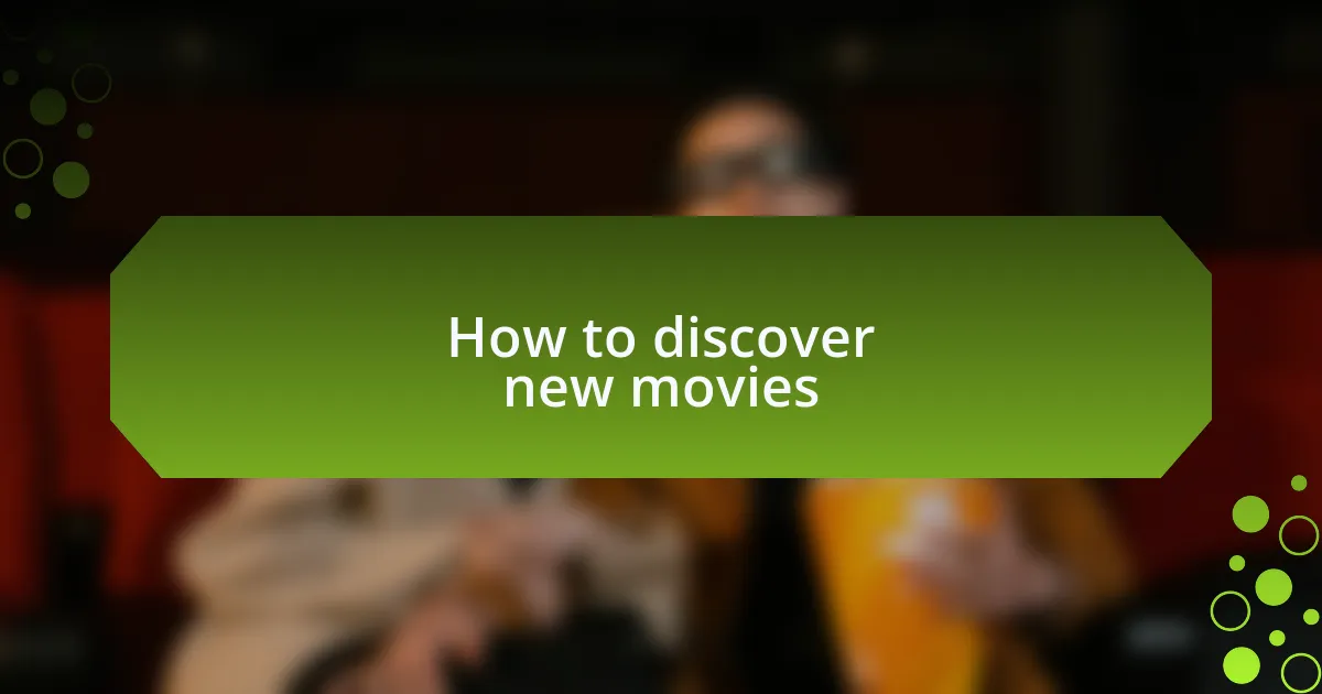 How to discover new movies