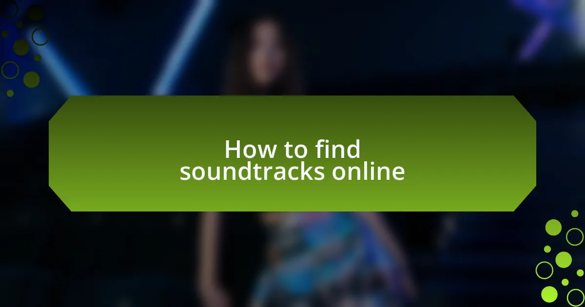 How to find soundtracks online