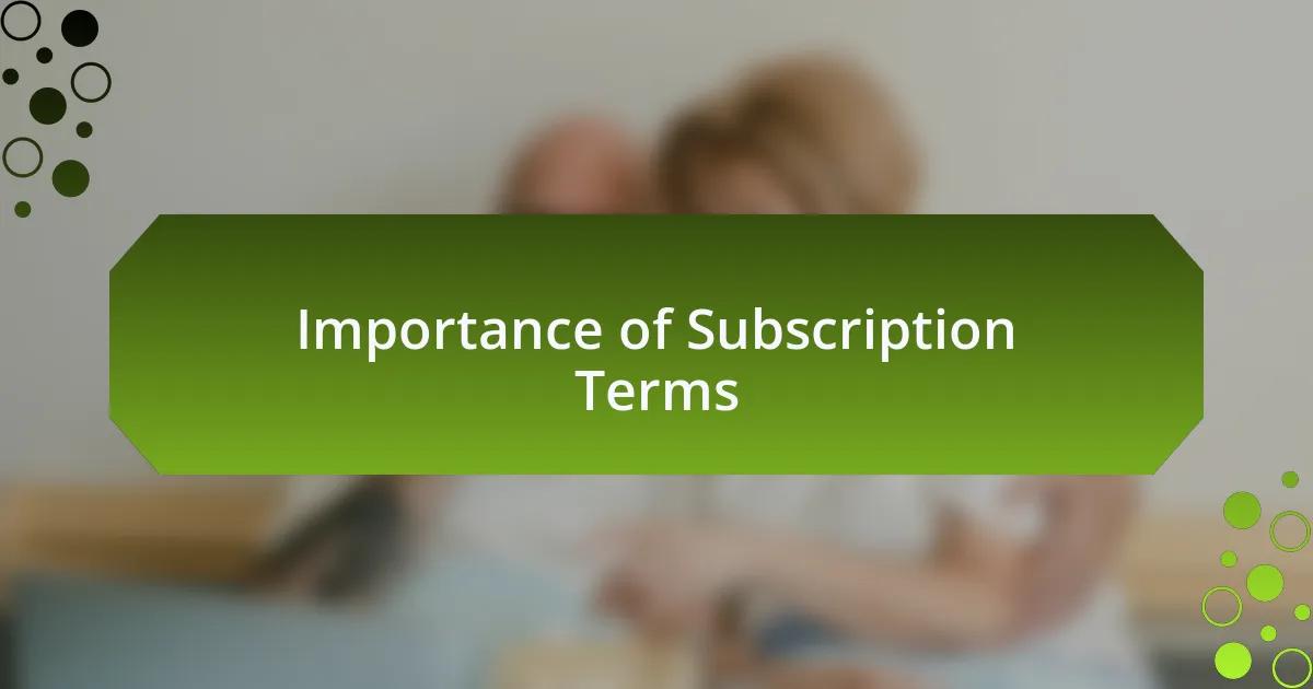 Importance of Subscription Terms