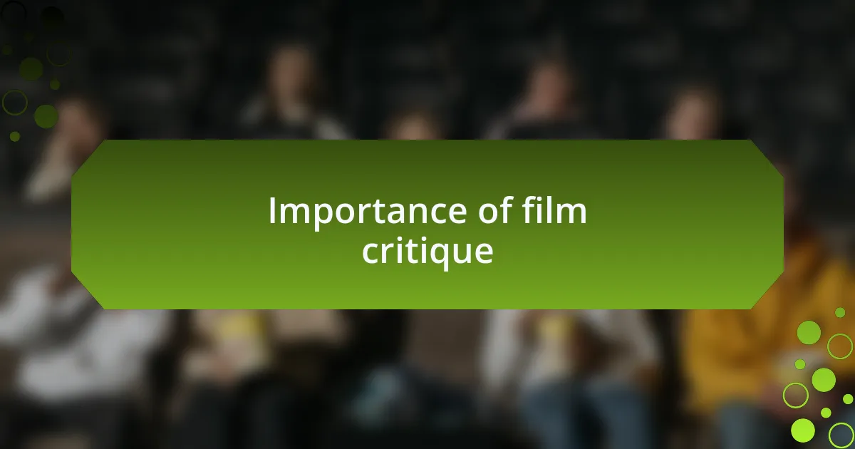 Importance of film critique