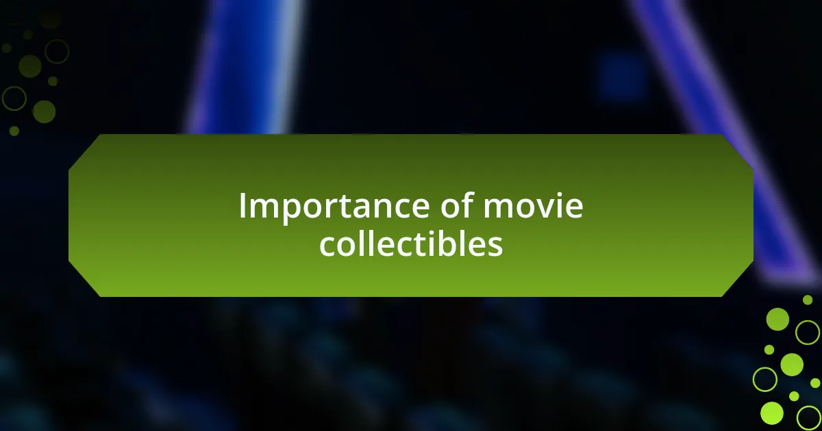 Importance of movie collectibles