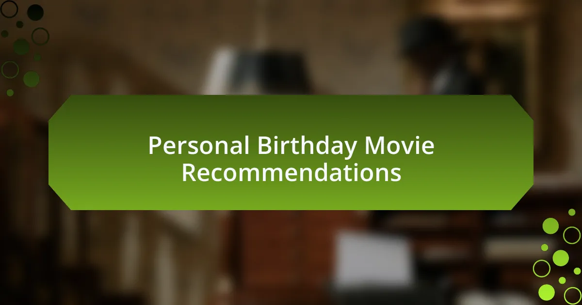 Personal Birthday Movie Recommendations