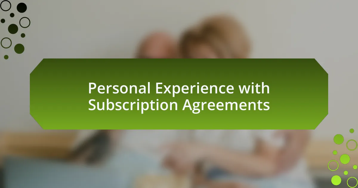 Personal Experience with Subscription Agreements