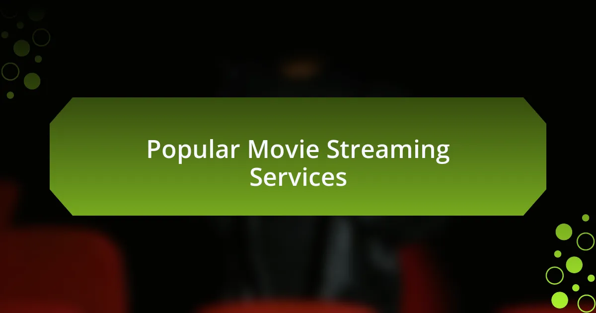 Popular Movie Streaming Services