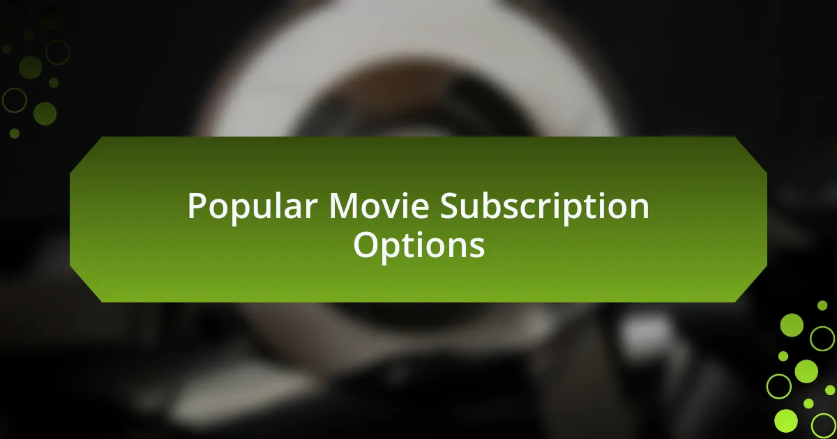 Popular Movie Subscription Options