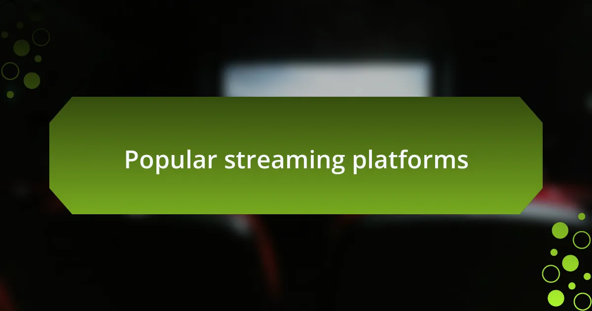 Popular streaming platforms
