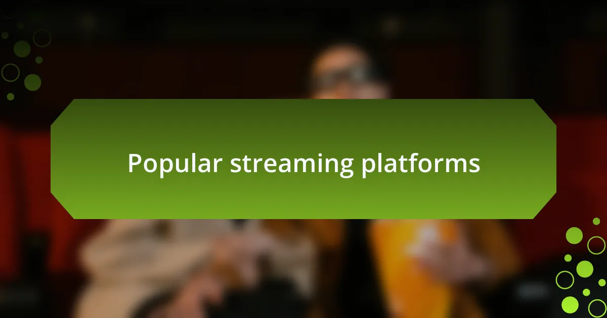 Popular streaming platforms