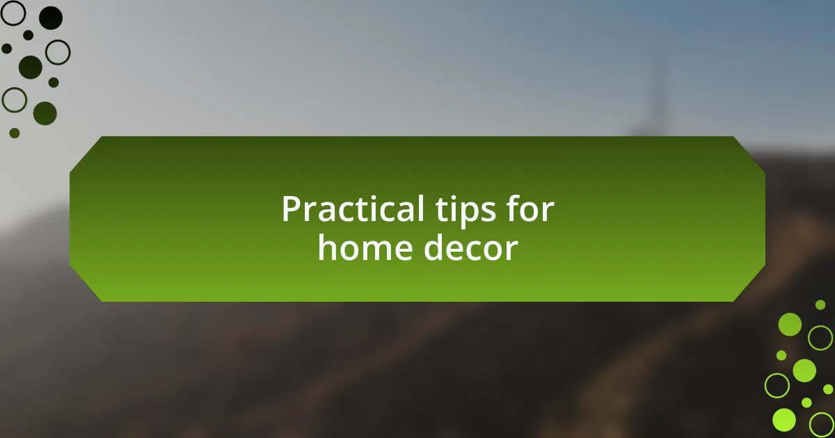 Practical tips for home decor