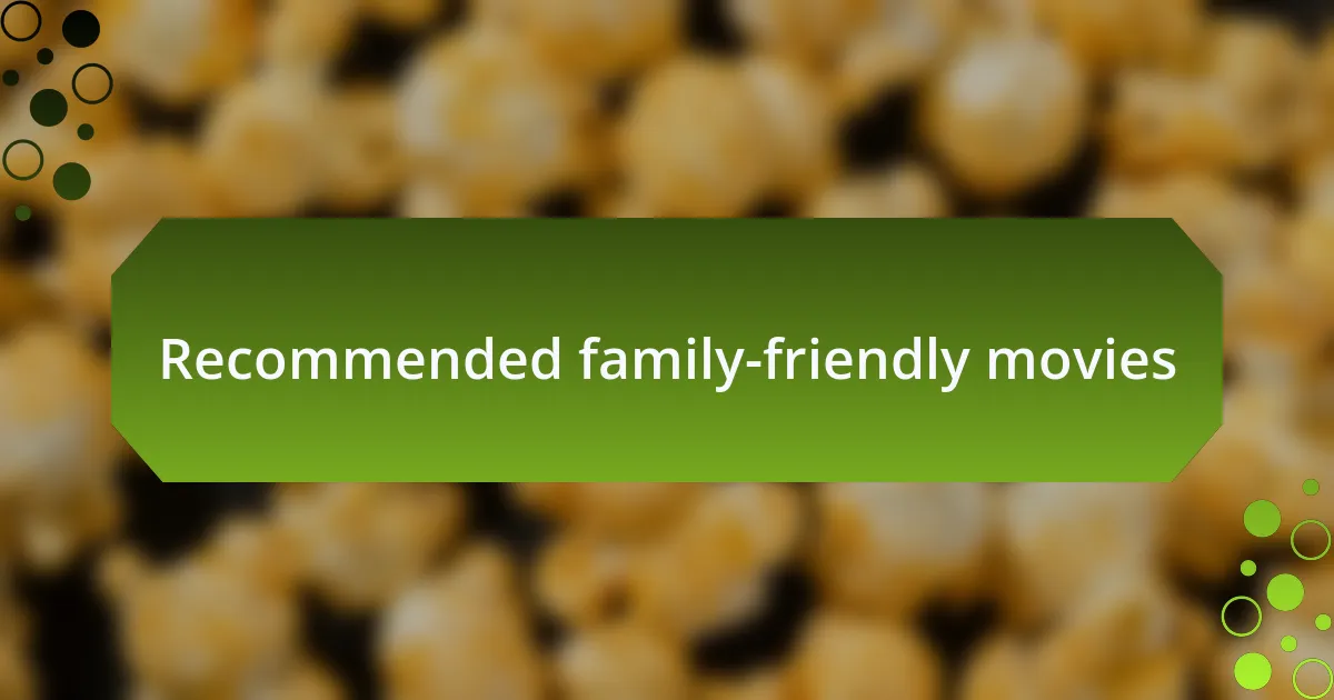Recommended family-friendly movies