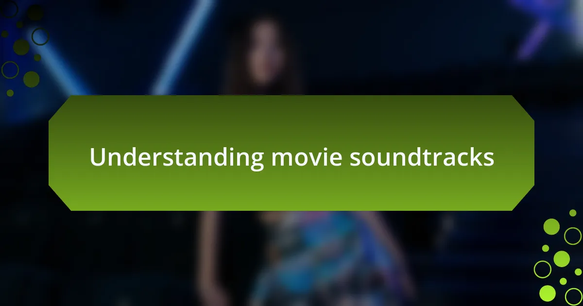 Understanding movie soundtracks